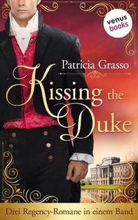 Produktbild: Kissing the Duke - Die Trilogie im Sammelband