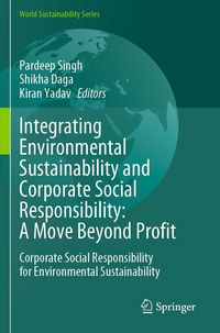 Produktbild: Integrating Environmental Sustainability and Corporate Social Responsibility: A Move Beyond Profit