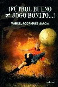 Produktbild: &iexcl;F&uacute;tbol bueno, jogo bonito-- !