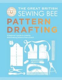Produktbild: The Great British Sewing Bee: Pattern Drafting