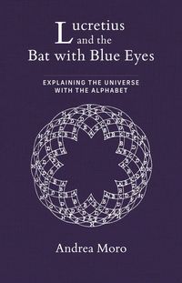 Produktbild: Moro, A: Lucretius and the Bat with Blue Eyes