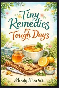 Produktbild: Tiny Remedies for Tough Days