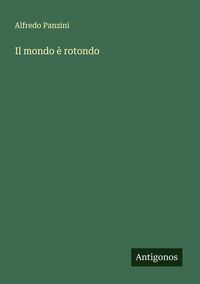 Produktbild: Il mondo &egrave; rotondo