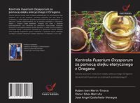 Produktbild: Kontrola Fusarium Oxysporum za pomoc&iquest; olejku eterycznego z Oregano