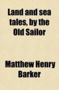 Produktbild: Land & Sea Tales, by the Old Sailor