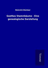 Produktbild: Goethes Stammb&auml;ume - Eine genealogische Darstellung