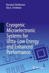 Produktbild: Cryogenic Microelectronic Systems for Ultra-Low Energy and Enhanced Performance