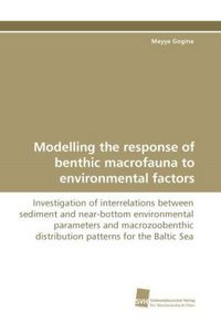 Produktbild: Gogina, M: Modelling the response of benthic macrofauna to e