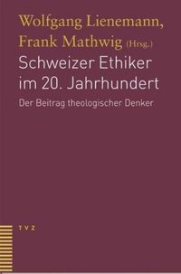 Produktbild: Schweizer Ethiker im 20. Jahrhundert