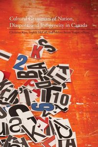 Produktbild: Cultural Grammars of Nation, Diaspora, and Indigeneity in Canada