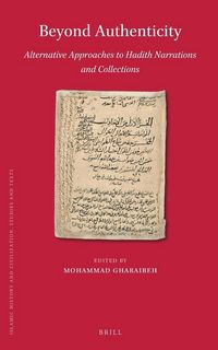 Produktbild: Beyond Authenticity, Alternative Approaches to Hadith Narrations and Collections