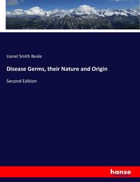 Produktbild: Disease Germs, their Nature and Origin