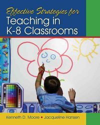 Produktbild: Moore, K: Effective Strategies for Teaching in K-8 Classroom