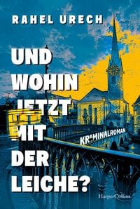 Produktbild: Und wohin jetzt mit der Leiche?