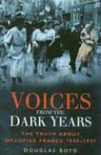 Produktbild: Boyd, D: Voices from the Dark Years