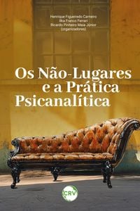 Produktbild: Os n&atilde;o-lugares e a pr&aacute;tica psicanal&iacute;tica