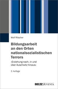 Produktbild: Bildungsarbeit an den Orten nationalsozialistischen Terrors