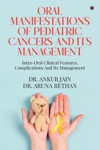 Produktbild: Oral Manifestations of Pediatric Cancers and Its Management