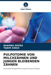 Produktbild: Pulpotomie von Milchz&auml;hnen und Jungen Bleibenden Z&auml;hnen