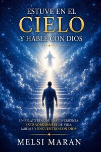 Produktbild: Estuve en el cielo e habl&eacute; con Dios