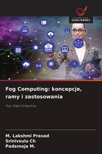 Produktbild: Fog Computing: koncepcje, ramy i zastosowania