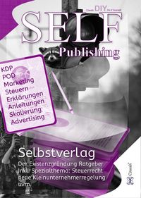 Produktbild: Self Publishing - Existenzgr&uuml;ndung im Selbstverlag