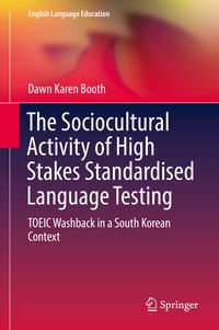 Produktbild: The Sociocultural Activity of High Stakes Standardised Language Testing