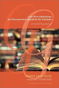 Produktbild: Les Prix Litt&eacute;raires Du Gouverneur G&eacute;n&eacute;ral Du Canada