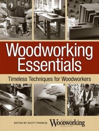 Produktbild: Popular Woodworking Magazine: Woodworking Essentials