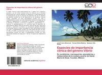 Produktbild: Especies de importancia cl&iacute;nica del g&eacute;nero Vibrio