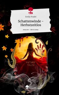 Produktbild: Schattenwinde - Herbstzeitlos. Life is a Story - story.one