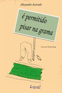 Produktbild: &Eacute; permitido pisar na grama