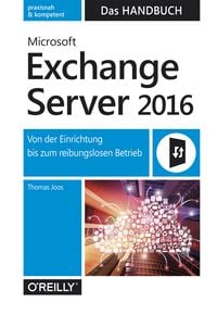 Bild vom Artikel Microsoft Exchange Server 2016  Das Handbuch vom Autor Thomas Joos
