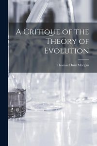 Produktbild: A Critique of the Theory of Evolution
