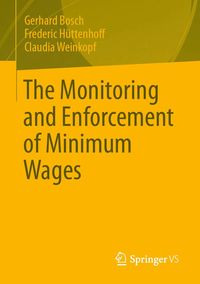Produktbild: The Monitoring and Enforcement of Minimum Wages