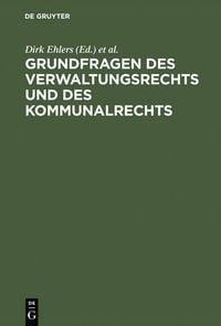Produktbild: Grundfragen des Verwaltungsrechts und des Kommunalrechts