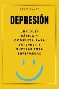 Produktbild: Depresi&oacute;n una Gu&iacute;a Completa para Entender y Superar esta Enfermedad
