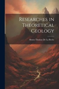 Produktbild: Researches in Theoretical Geology