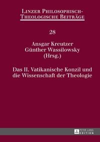 Produktbild: Das II. Vatikanische Konzil und die Wissenschaft der Theologie