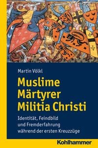 Bild vom Artikel Muslime Märtyrer Militia Christi vom Autor Martin Völkl