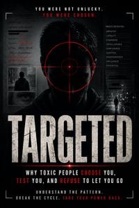 Produktbild: Targeted: Why Toxic People Choose You, Test You, and Refuse to Let You Go
