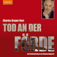 Produktbild: Tod an der F&ouml;rde - Charles Brauer liest