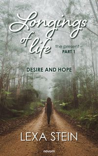 Produktbild: Longings of life - the present - Volume 1