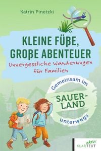 Produktbild: Kleine F&uuml;&szlig;e, gro&szlig;e Abenteuer im Sauerland