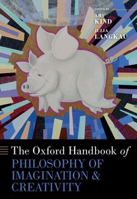 Produktbild: The Oxford Handbook of Philosophy of Imagination and Creativity