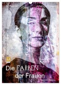 Produktbild: Die FARBEN der Frauen (Wandkalender 2027 DIN A3 hoch), CALVENDO Monatskalender