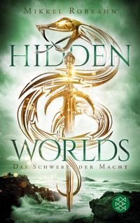 Bild vom Artikel Hidden Worlds 3 – Das Schwert der Macht vom Autor Mikkel Robrahn