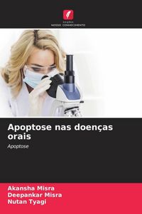 Produktbild: Misra, A: Apoptose nas doen&ccedil;as orais