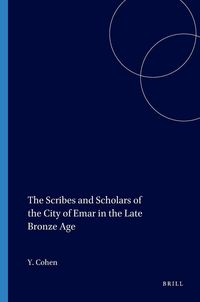 Produktbild: The Scribes and Scholars of the City of Emar in the Late Bronze Age
