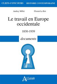 Produktbild: Le travail en Europe occidentale : 1830-1939 : documents